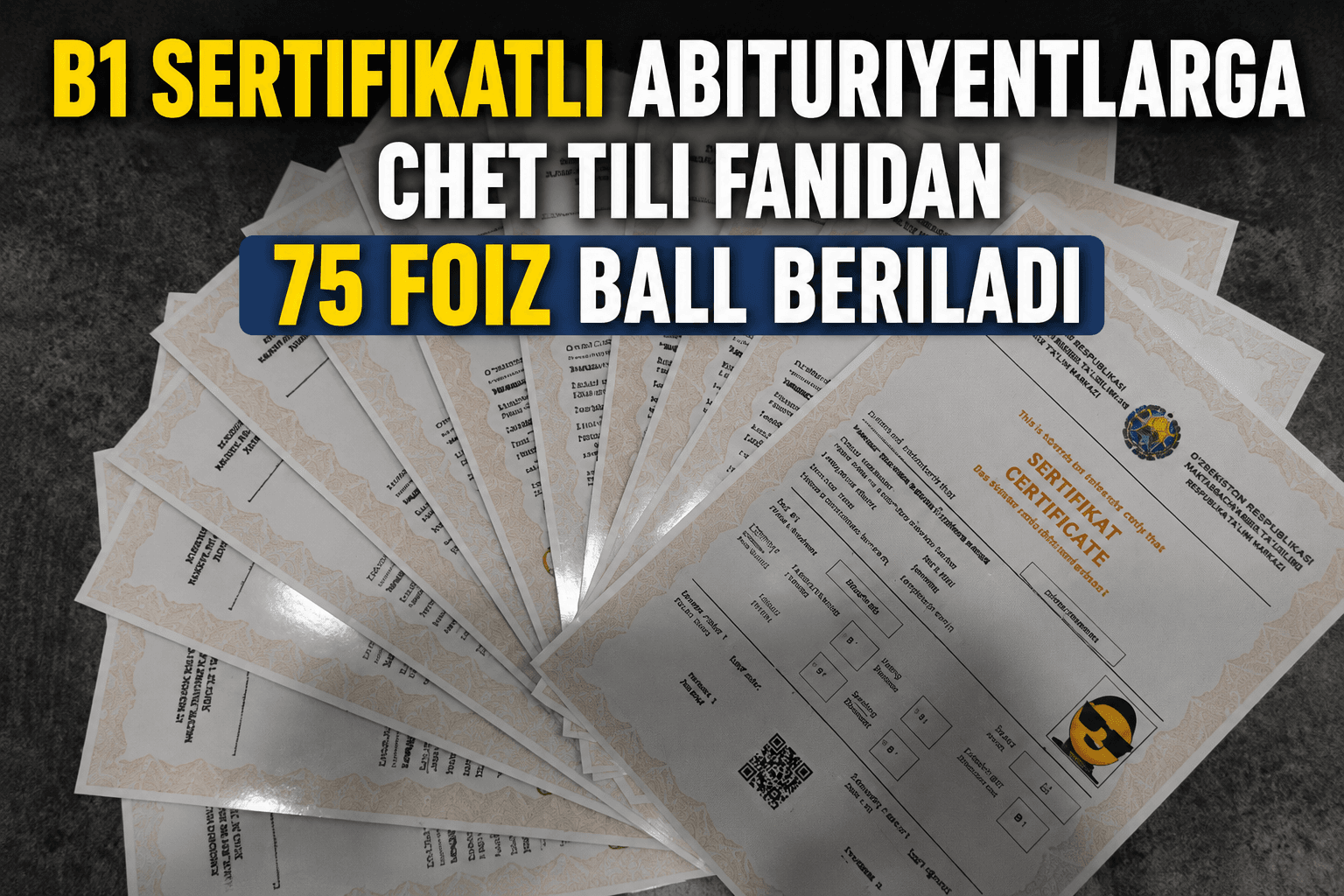Chet tili sertifikati bor abituriyentlar uchun muhim yangilik