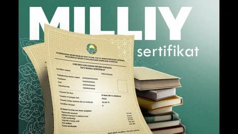 Milliy sertifikat nima va u qanday imtiyozlar beradi?
